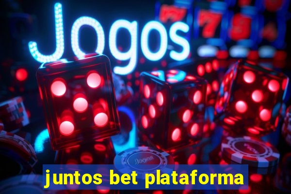 juntos bet plataforma