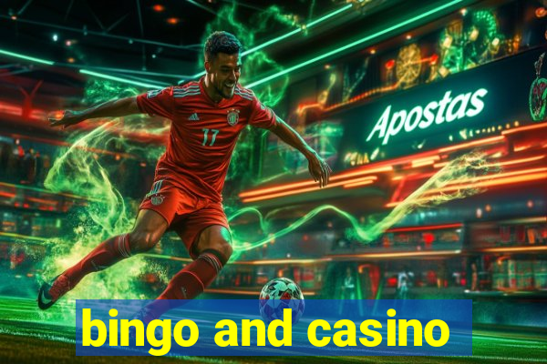 bingo and casino