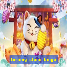 turning stone bingo daily schedule