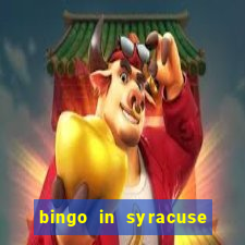 bingo in syracuse ny today