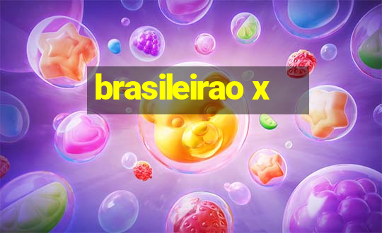 brasileirao x