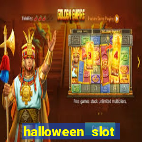 halloween slot ca莽a n铆quel