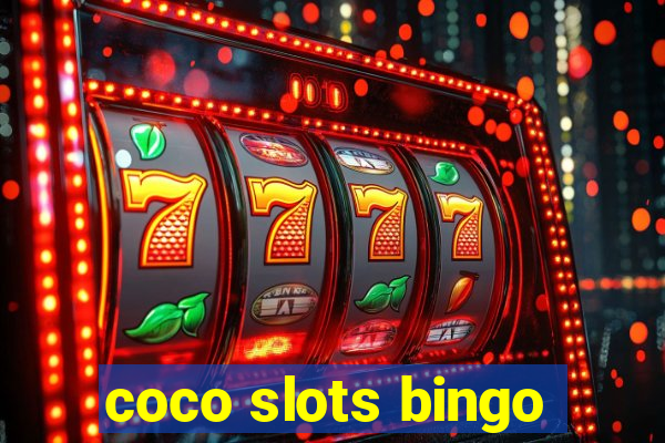 coco slots bingo