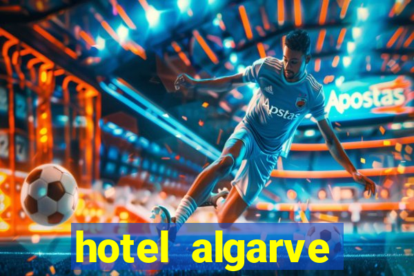 hotel algarve casino portimao