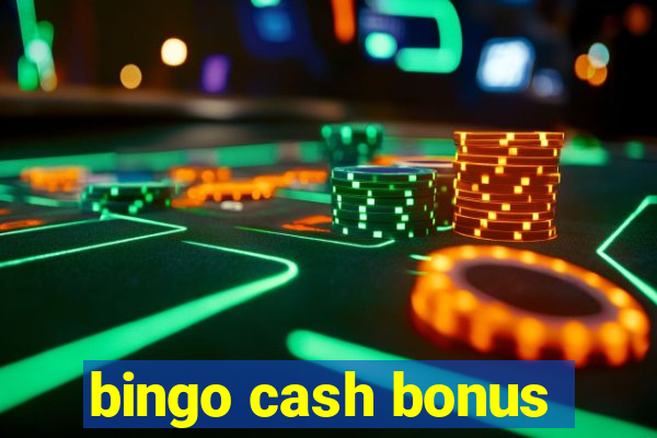 bingo cash bonus