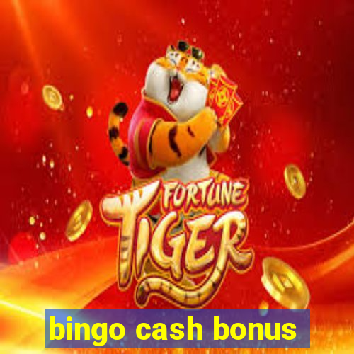 bingo cash bonus