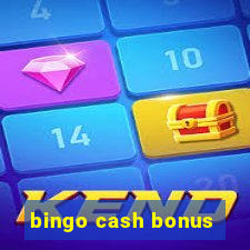 bingo cash bonus