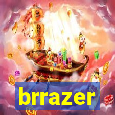 brrazer