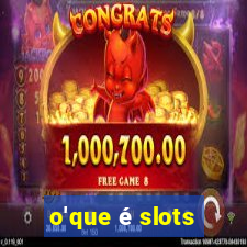 o'que é slots