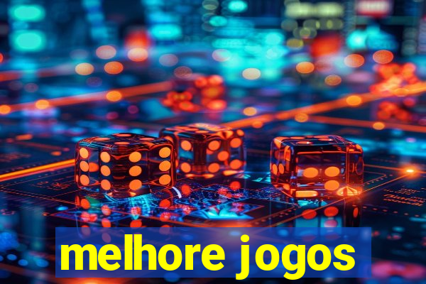 melhore jogos