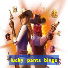 lucky pants bingo casino sister sites