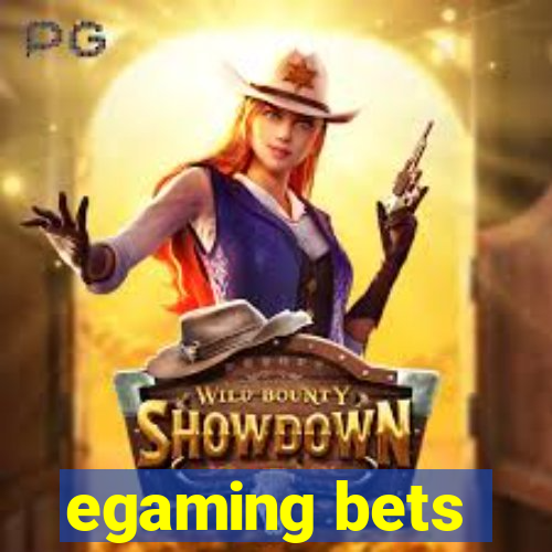 egaming bets