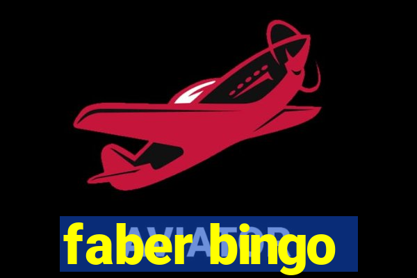 faber bingo