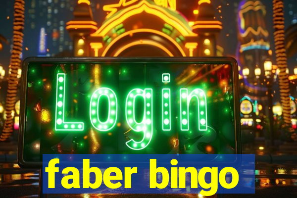 faber bingo