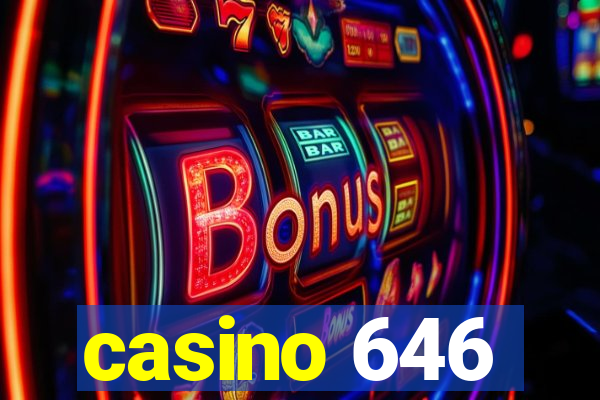 casino 646