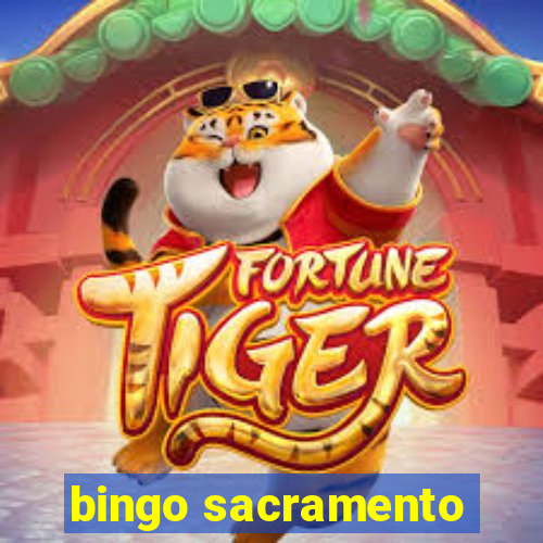 bingo sacramento