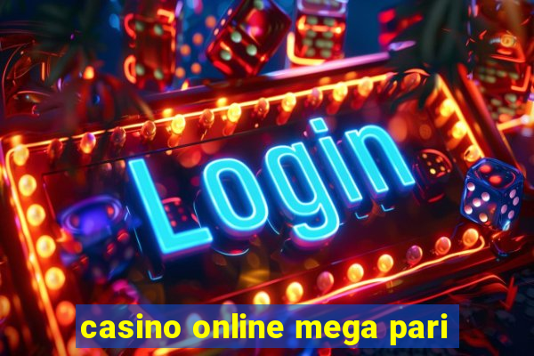 casino online mega pari