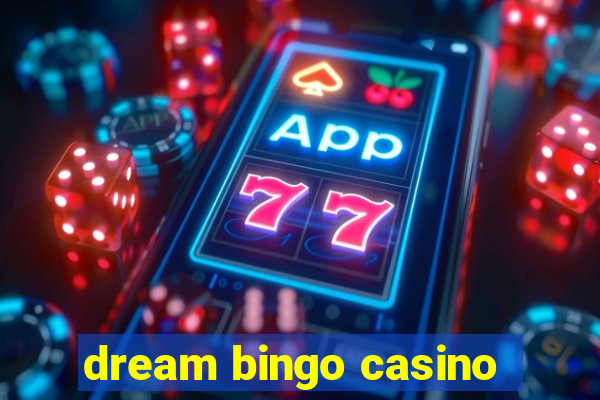 dream bingo casino