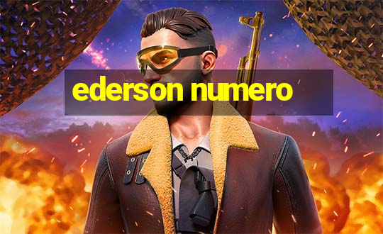 ederson numero