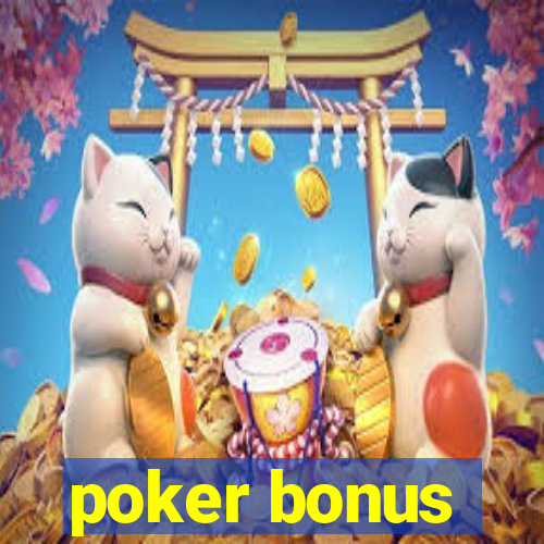 poker bonus