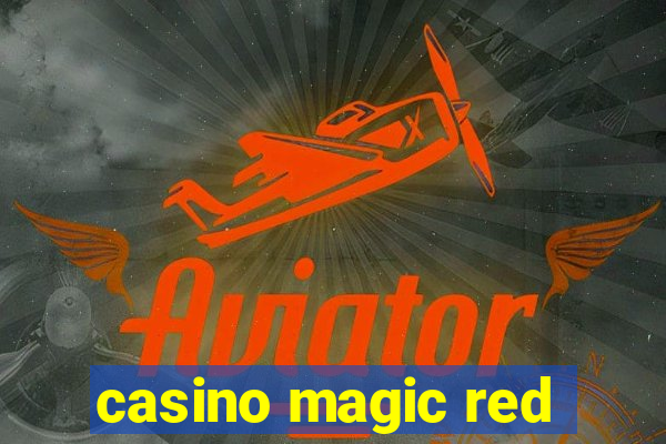 casino magic red