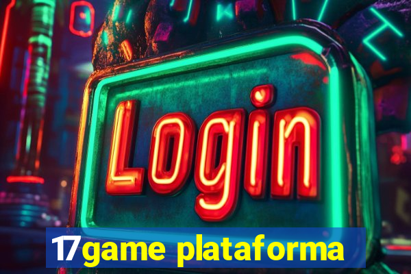 17game plataforma