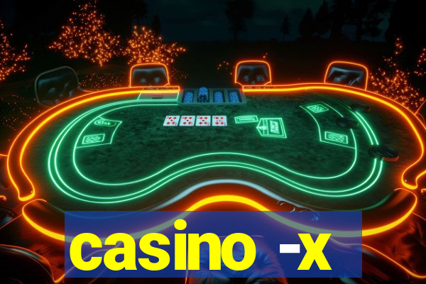 casino -x