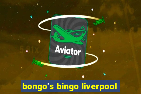 bongo's bingo liverpool