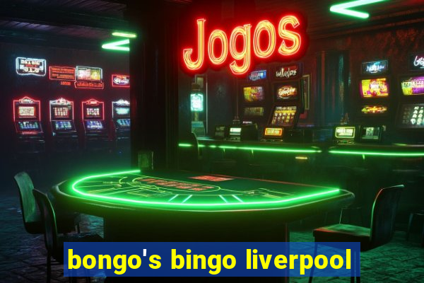 bongo's bingo liverpool