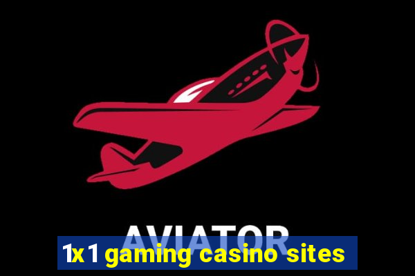 1x1 gaming casino sites