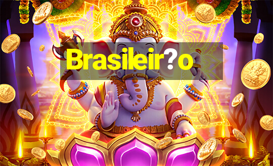 Brasileir?o