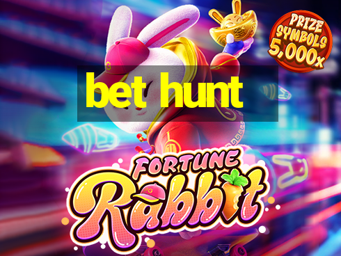 bet hunt