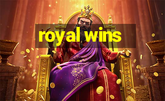 royal wins