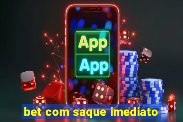 bet com saque imediato