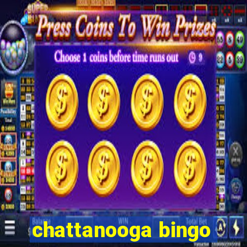 chattanooga bingo