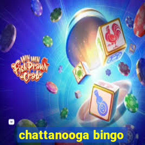 chattanooga bingo