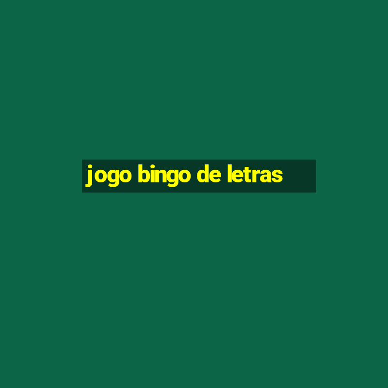 jogo bingo de letras