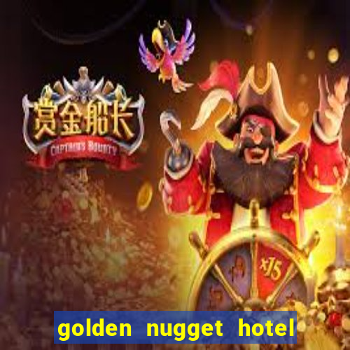 golden nugget hotel & casino las vegas