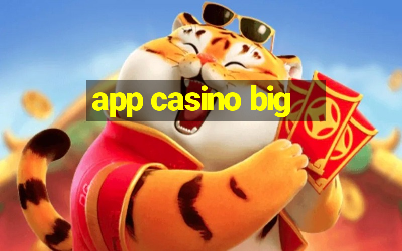 app casino big