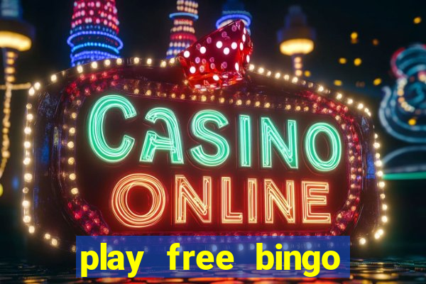 play free bingo games online for fun