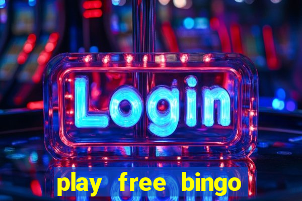 play free bingo games online for fun