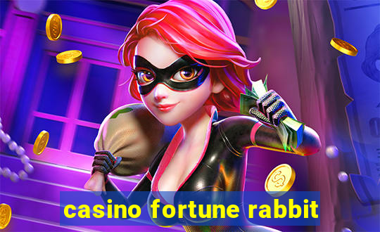 casino fortune rabbit