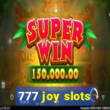 777 joy slots