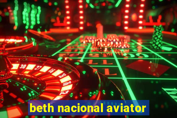 beth nacional aviator