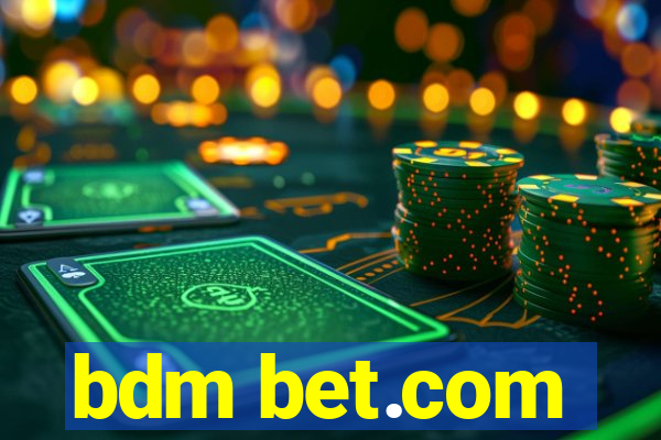 bdm bet.com