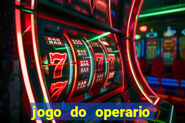 jogo do operario ao vivo