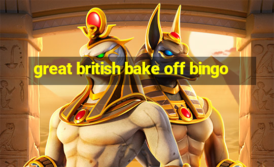 great british bake off bingo