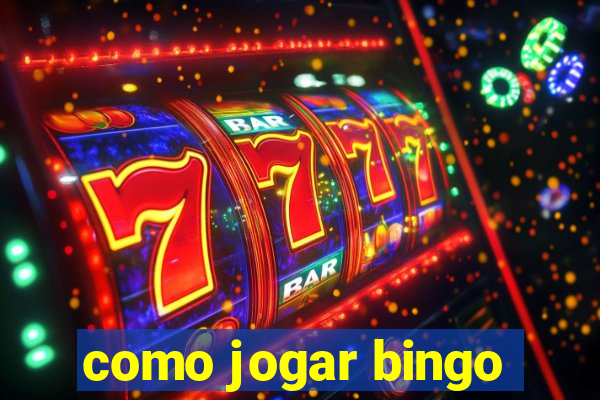 como jogar bingo