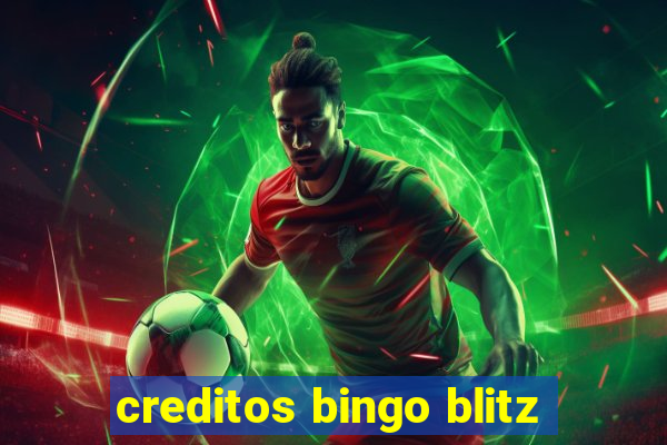 creditos bingo blitz