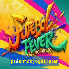 próximos jogos inter